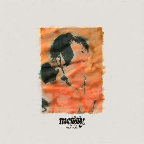 messy | Boomplay Music