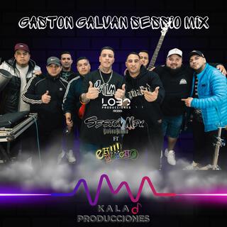 GASTON GALVAN SESSION MIX EH GUACHO