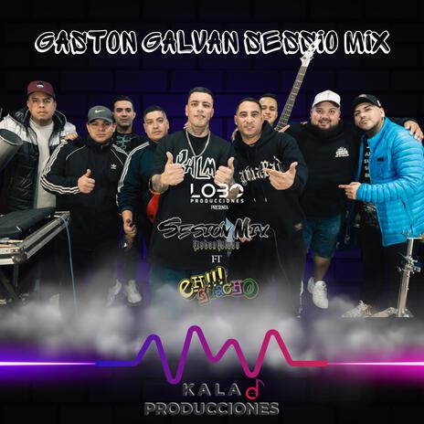 GASTON GALVAN SESSION MIX EH GUACHO | Boomplay Music