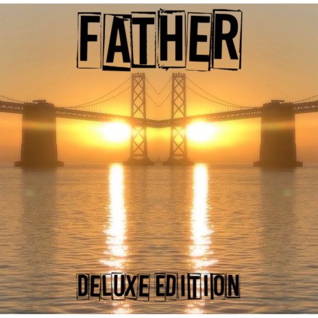Father Deluxe Edition