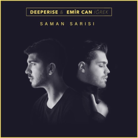 Saman Sarısı ft. Emir Can İğrek | Boomplay Music