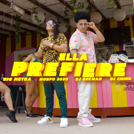 Ella Prefiere ft. Morfo 3030, DJ Bekman & DJ Chino | Boomplay Music