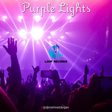 Purple Lights | Boomplay Music