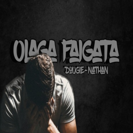 Olaga Faigata- ft. Nathan Tuialii