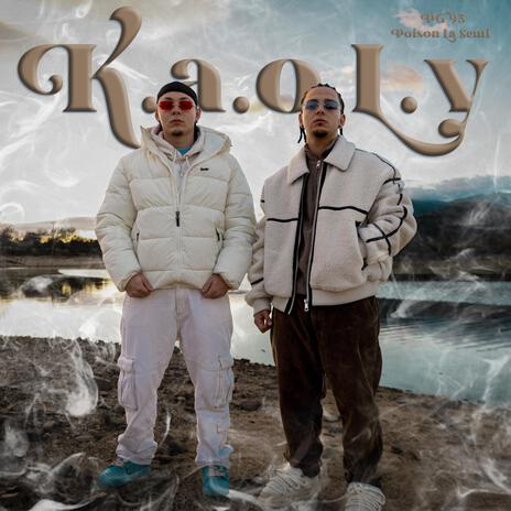 K.A.O.L.Y ft. PG95 | Boomplay Music