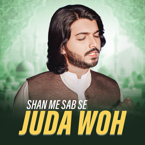 Shan Me Sab Se Juda Woh | Boomplay Music