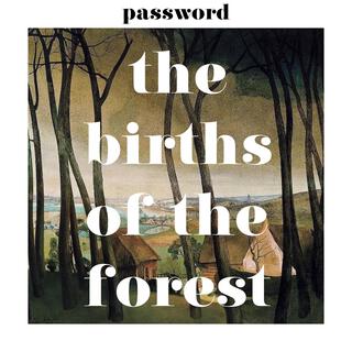 The Births Of The Forest