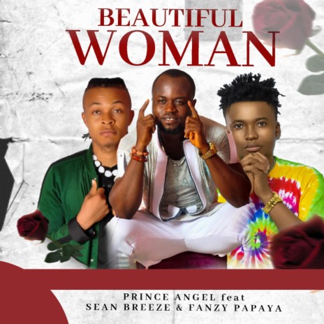 Beautiful Woman ft. Fanzy Papaya & Sean Breeze | Boomplay Music