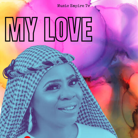 MY LOVE | Boomplay Music