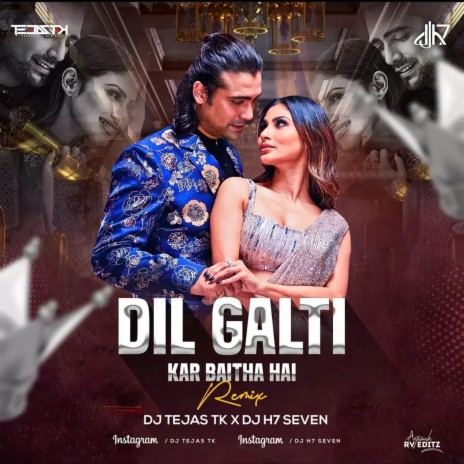 Dil Galti Kar Baitha Hai (Remix) ft. DJ H7 Seven | Boomplay Music
