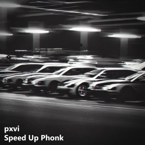 Speed Up Phonk