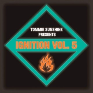 Tommie Sunshine presents: Ignition Vol. 5