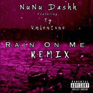 Rain On Me (Remix)