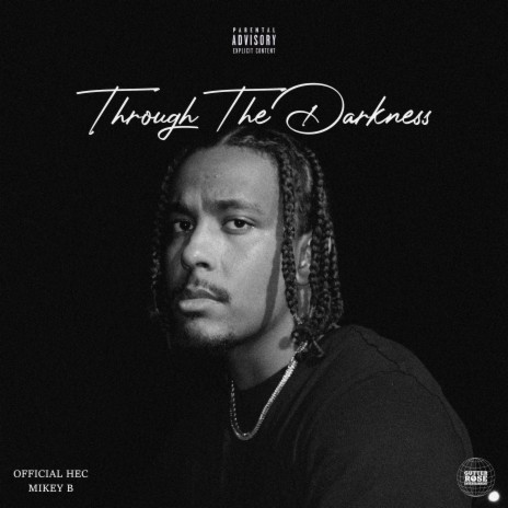 Through The Darkness ft. Mikey TNB | Boomplay Music