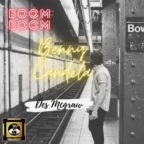 Boom Boom ft. Des Mcgraw | Boomplay Music