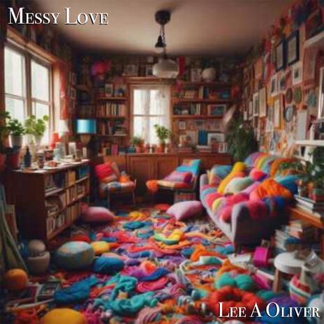 Messy Love | Boomplay Music