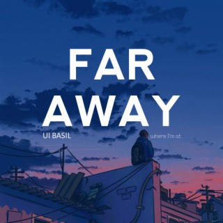 Far Away