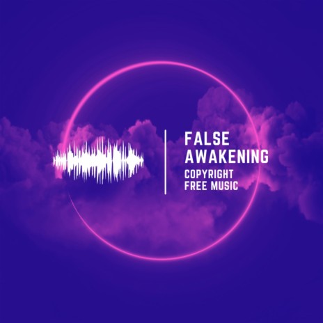 False Awakening | Boomplay Music