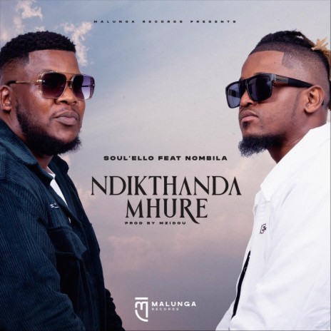 Ndikthanda Mhure (feat. Nombila) | Boomplay Music