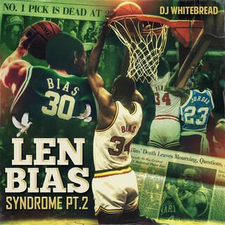 Len Bias Syndrome Pt. 2