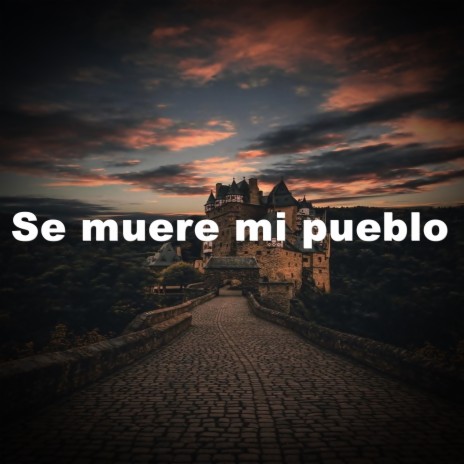 Se muere mi pueblo ft. Lindon & Desi Beats | Boomplay Music