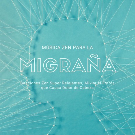 Música Zen para la Migraña