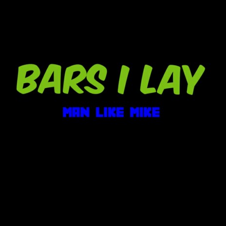 Bars I Lay | Boomplay Music