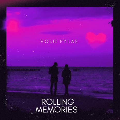 Rolling Memories | Boomplay Music