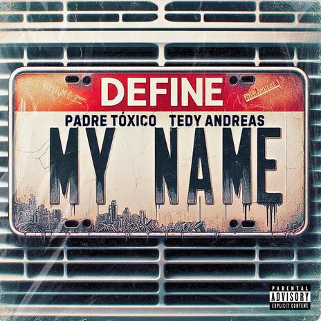 Define My Name ft. Tedy Andreas | Boomplay Music