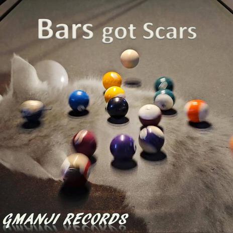 Bars got Scars | Boomplay Music