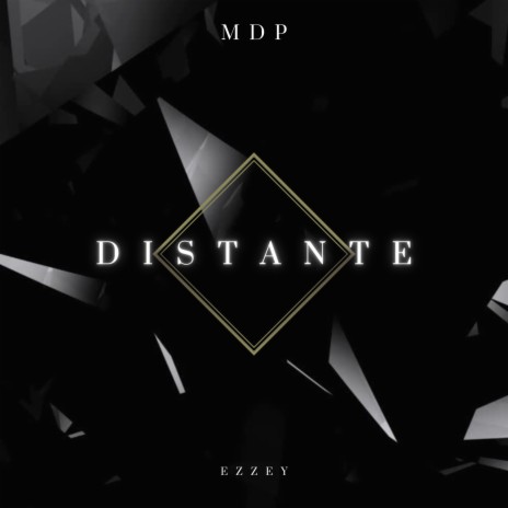 Distante ft. Ezzey | Boomplay Music