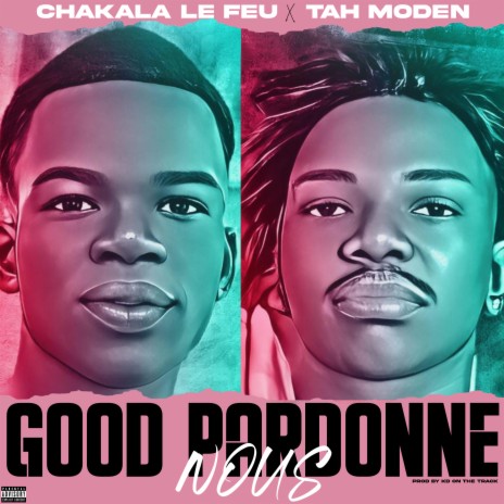 Good pardonne nous | Boomplay Music