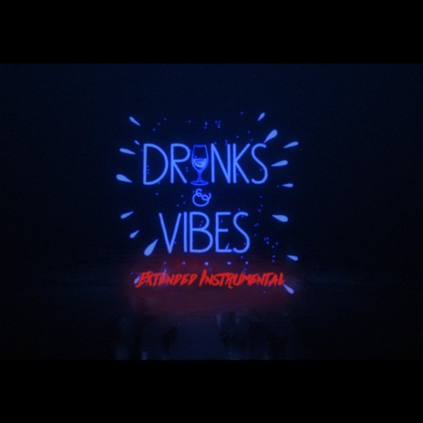 Drinks and Vibes Anthem (Instrumental) | Boomplay Music