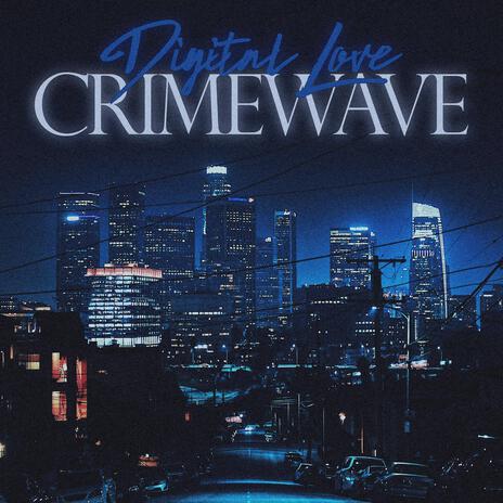 Crimewave | Boomplay Music