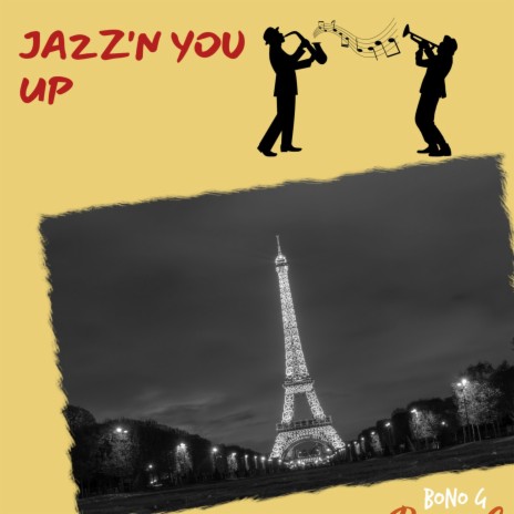 Jazz'n You Up | Boomplay Music