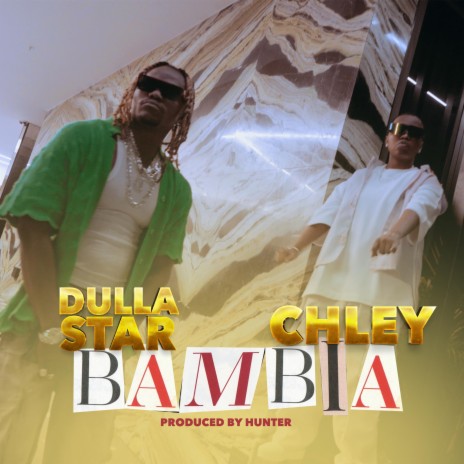Bambia ft. Chley | Boomplay Music
