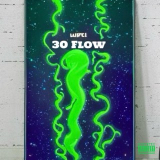 30 Flow