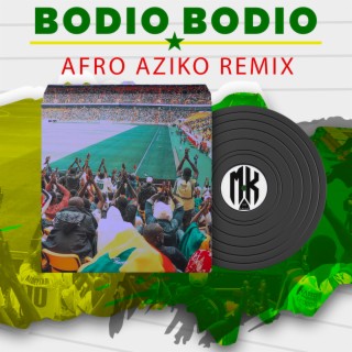 BODIO BODIO Afro Aziko (remix)