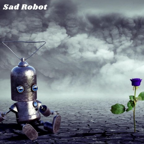 Sad Robot