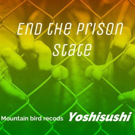 End the prison state (Original Mix)