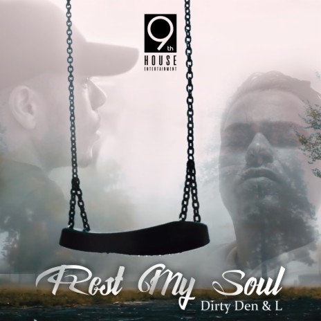 Rest My Soul ft. Dirty Den | Boomplay Music