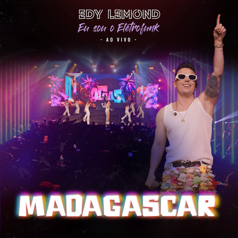 Madagascar (Eu Sou o Eletrofunk) (Ao Vivo) | Boomplay Music