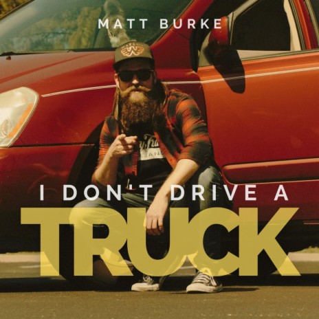 I Don't Drive A Truck | Boomplay Music