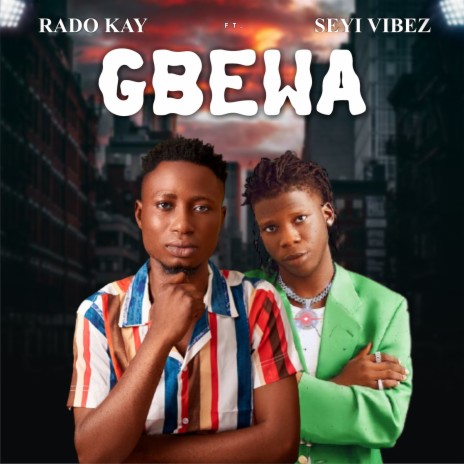 Gbewa ft. Seyi Vibez | Boomplay Music