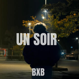 Un soir