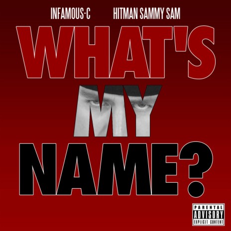 What's My Name? ft. Hitman Sammy Sam | Boomplay Music