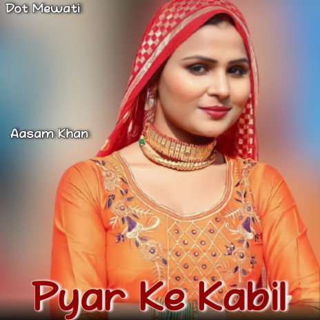 Pyar Ke Kabil | Boomplay Music