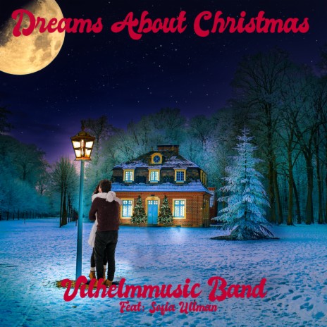 Dreams About Christmas ft. Sofia Ullman
