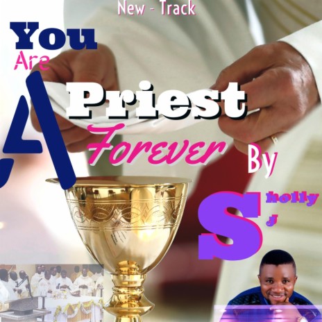 You Are A Priest Forever | Boomplay Music