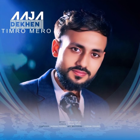 Aaja Dekhen Timro Mero | Boomplay Music